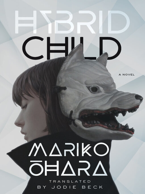 Title details for Hybrid Child by Mariko Ohara - Available